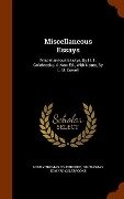 Miscellaneous Essays: Miscellaneous Essays, By H. T. Colebrooke. A New Ed., With Notes, By E. B. Cowell - Henry Thomas Colebrooke