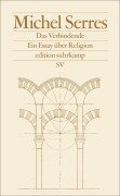 Cover-Bild zum Titel 'Das Verbindende' von 'Michel Serres'