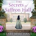 The Secrets of Saffron Hall Lib/E - Clare Marchant