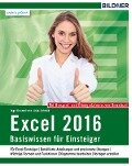 Excel 2016 - Basiswissen - Inge Baumeister, Anja Schmid