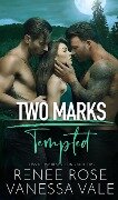 Tempted (Two Marks, #2) - Renee Rose, Vanessa Vale