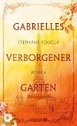 Gabrielles verborgener Garten - Stéphane Jougla