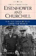 Cover-Bild zum Titel 'Eisenhower and Churchill' von 'James C Humes'