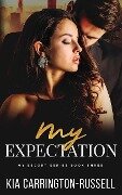 My Expectation - Kia Carrington-Russell