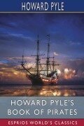 Cover-Bild zum Titel 'Howard Pyle's Book of Pirates (Esprios Classics)' von 'Howard Pyle'