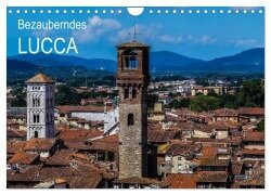 Bezauberndes Lucca (Wandkalender 2025 DIN A4 quer), CALVENDO Monatskalender - Gabi Hampe