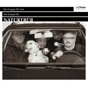 Cover-Bild zum Titel 'Naturtrüb' von 'Reverend Christian Dabeler, Gereon Klug, Die Gruppe Oil, Maurice Summen, Timur Mosh Çirak'