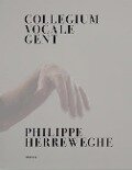 Collegium Vocale Gent - Philippe Herreweghe, Joep Stapel, Luc de Voogdt
