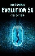 Evolution 5.0 - Selektion - Roy O'Finnigan