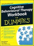 Cognitive Behavioural Therapy Workbook For Dummies - Rhena Branch, Rob Willson