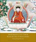 The Karmapas and Their Mahamudra Forefathers - Sherap Phuntsok