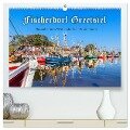 Fischerdorf Greetsiel (hochwertiger Premium Wandkalender 2024 DIN A2 quer), Kunstdruck in Hochglanz - Andrea Dreegmeyer