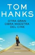 Otra Gran Obra Maestra del Cine / The Making of Another Major Motion Picture Masterpiece - Tom Hanks