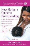 The American Academy of Pediatrics New Mother's Guide to Breastfeeding (Revised Edition) - American Academy Of Pediatrics, Joan Younger Meek