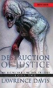 Destruction Of Justice - Lawrence Davis