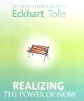 Realizing the Power of Now - Eckhart Tolle