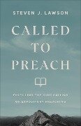 Cover-Bild zum Titel 'Called to Preach' von 'Steven J Lawson'