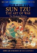 Sun Tzu - The Art of War - The Illustrated Edition - Sun Tzu