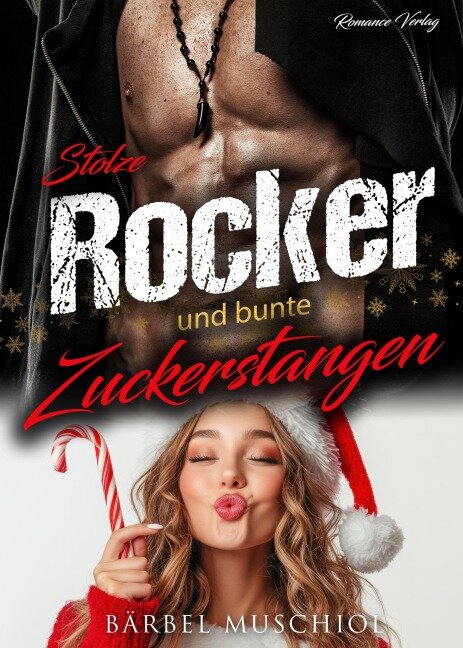 Stolze Rocker und bunte Zuckerstangen - Bärbel Muschiol