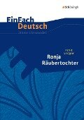 Ronja Räubertochter. EinFach Deutsch Unterrichtsmodelle. - Astrid Lindgren, Kristina Schubert, Barbara Schubert-Felmy