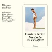 Die Liebe im Ernstfall - Daniela Krien