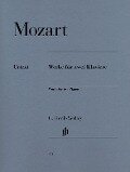 Mozart, Wolfgang Amadeus - Werke für zwei Klaviere - Wolfgang Amadeus Mozart