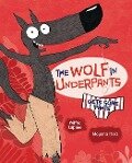 The Wolf in Underpants Gets Some Pants - Wilfrid Lupano