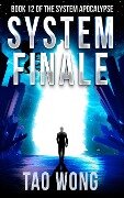 System Finale - Tao Wong
