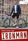 Nachrichten vom Ironman - Thorsten Schröder