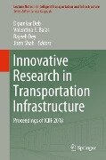 Innovative Research in Transportation Infrastructure - 