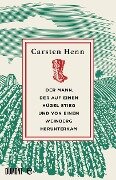 Cover-Bild zum Titel 'Der Mann, der auf einen Hügel stieg und von einem Weinberg herunterkam' von 'Carsten Henn'