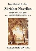 Züricher Novellen - Gottfried Keller