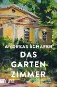 Das Gartenzimmer - Andreas Schäfer