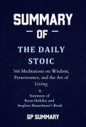 Cover-Bild zum Titel 'Summary of The Daily Stoic by Ryan Holiday and Stephen Hanselman' von 'Gp Summary'