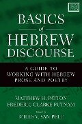 Basics of Hebrew Discourse - Matthew Howard Patton, Frederic Clarke Putnam