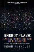 Energy Flash - Simon Reynolds