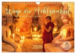 Cover-Bild zum Titel 'Wege der Achtsamkeit - In der Ruhe liegt die Kraft (Wandkalender 2026 DIN A4 quer), CALVENDO Monatskalender' von 'Mario Weigt'