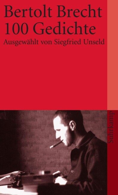 Hundert (100) Gedichte - Bertolt Brecht