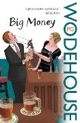 Big Money - P. G. Wodehouse