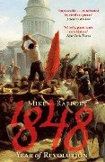 1848: Year Of Revolution - Mike Rapport