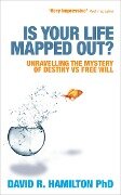 Cover-Bild zum Titel 'Is Your Life Mapped Out?' von 'David R. Hamilton'