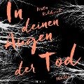 Cover-Bild zum Titel 'In deinen Augen der Tod' von 'Kerstin Ruhkieck'