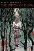 The Witch of Duva - Leigh Bardugo