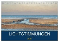 Lichtstimmungen in Sankt Peter-Ording (Tischkalender 2026 DIN A5 quer), CALVENDO Monatskalender - Annett Mirsberger www. annettmirsberger. de