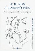 Cover-Bild zum Titel '«E io non scenderò più!». «Il barone rampante» di Italo Calvino, 1767-2017' von ''