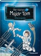 Der kleine Major Tom, Band 1: Völlig losgelöst - Bernd Flessner, Peter Schilling