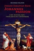 Johann Sebastian Bach: Johannespassion - Meinrad Walter