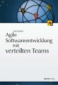 Agile Softwareentwicklung mit verteilten Teams - Jutta Eckstein