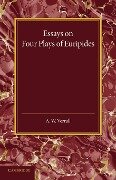 Essays on Four Plays of Euripides - A. W. Verrall