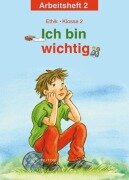 Cover-Bild zum Titel 'Ich bin wichtig. Ethik Klasse 2 Arbeitsheft' von 'Michelle Meier-Metz, Steffi Rauch'